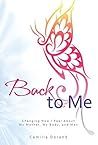 Back to Me: Changing How I Feel About My Mother, My Body, and Men