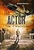 The Actor (Disposable Heroes Trilogy Book 1)
