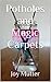 Potholes and Magic Carpets