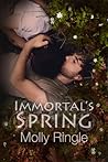 Immortal's Spring by Molly Ringle