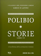 Storie. Libro VI: L'eccellenza della costituzione romana (Paperback)