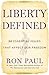 Liberty Defined by Ron Paul