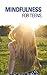Mindfulness for Teens: 7 Mindfulness Secrets for Parents of Kids and Teens (Mindfulness for kids Book 1)