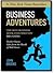 Business Adventures [Sep 23, 2014] Brooks, John by John Brooks