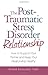 The Post Traumatic Stress Disorder Relationship: How to Support Your Partner and Keep Your Relationship Healthy