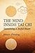 The Mind Inside Tai Chi Chuan: Sustaining a Joyful Heart
