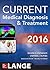 CURRENT Medical Diagnosis and Treatment 2016 by Maxine A. Papadakis