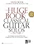 The Huge Book of Classical Guitar Solos in TAB: Play Weddings or Any Gig with These Great Arrangements of Music from the Renaissance to Ragtime (Guitar)