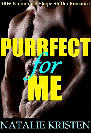 Purrfect For Me (Misty Valley Shifters #3)