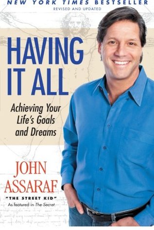 Having It All: Achieving Your Life's Goals and Dreams (Paperback)