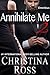 Annihilate Him by Christina Ross