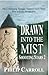 Drawn into the Mist (Shooting Stars, #2)