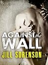 Against the Wall by Jill Sorenson