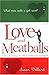 Love and Meatballs