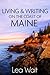 Living and Writing on the Coast of Maine by Lea Wait