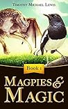 Magpies and Magic