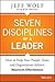 Seven Disciplines of A Leader by Jeff Wolf