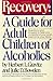 Recovery: A Guide for Adult...