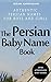 The Persian Baby Name Book:...