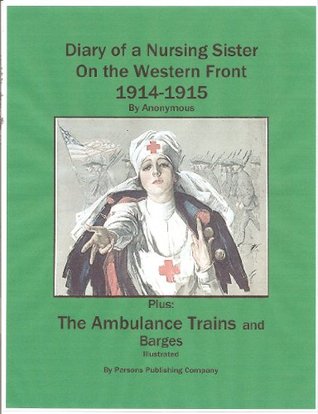 Diary of a Nursing Sister on the Western Front 1914-1915