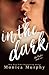 In The Dark (The Rules, #2)