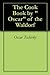 The Cook Book by "Oscar" of the Waldorf