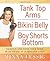 Tank Top Arms, Bikini Belly, Boy Shorts Bottom by Minna Lessig