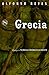 Grecia (Spanish Edition)