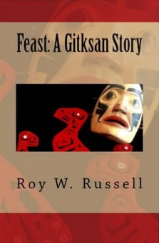 Feast: A Gitksan Story (Paperback)