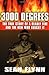 3000 Degrees: The True Stor...
