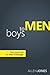 Boys To Men - The Lost Art of the Rite of Passage by Allen Jones