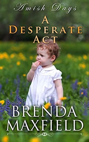 A Desperate Act (Kindle Edition)