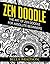 Zen doodle: The Art of Zen doodle for Absolute Beginners(Sketching,Doodling,Pictures,Zen Doodle,masterpiece,painting,acrylic painting,oil painting,pencil drawing,creative)