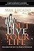 Outlive Your Life Bible Study Participant's Guide by Max Lucado