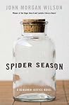 Spider Season by John Morgan Wilson Spider Season by John Morgan Wilson