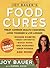 Joy Bauer's Food Cures by Joy Bauer