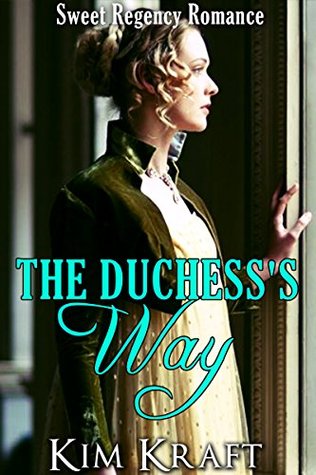The Duchess's Way (Kindle Edition)