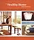 The Healthy Home Workbook: ...