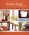 The Healthy Home Workbook by Kimberly Rider