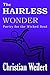 The Hairless Wonder: Poetry for the Wicked Soul