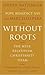 Without Roots by Pope Benedict XVI Without Roots by Pope Benedict XVI
