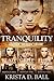 Tranquility: Blaze, Grief, & Fury Box Set (Tranquility, #1-3)