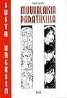 Muukalaisia Paratiisissa 1 - Susta uneksin by Terry Moore