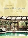 Beautiful Spas and Hot Springs of California Beautiful Spas and Hot Springs of California