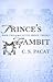 Prince's Gambit (Captive Prince, #2) by C.S. Pacat
