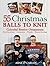 55 Christmas Balls to Knit by Arne Nerjordet