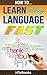 How To Learn Any Language Fast: Quick Start Guide ("How To" Books)