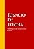 Autobiografía de San Ignacio de Loyola by Ignatius of Loyola
