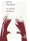 La petite barbare by Astrid Manfredi