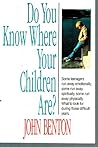 Do You Know Where Your Children Are?